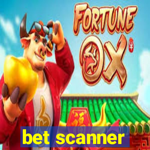 bet scanner